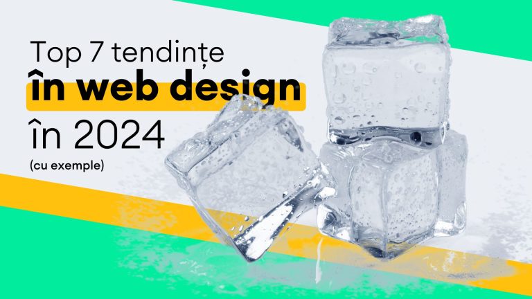 Top 7 tendințe în web design în 2024 (cu exemple)